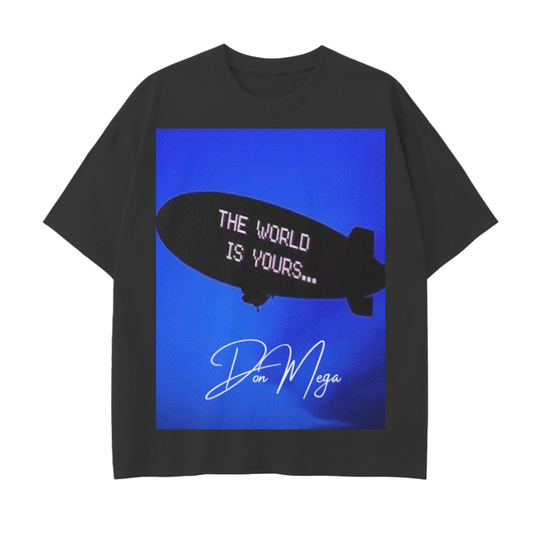 THE WORLD IS YOURS BLIMP T-Shirt